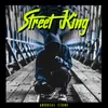 Street King