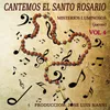 About Cantemos el Santo Rosario: Misterios Luminosos (Jueves) Song
