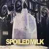 Spoiled Milk