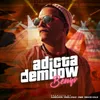 About Adicta al Dembow Song