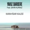 Karahisar Kalesi (feat.Şahin Kurnaz)