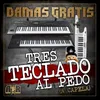 Tres Teclado al Pedo-A Capela