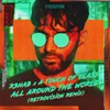 About All Around the World (La La La) [Retrovision Remix] Song