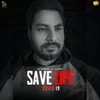 About Save Life Song