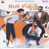 About Roti Pakdi Song