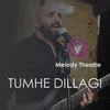 About Tumhe Dillagi Song