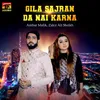 About Gila Sajran Da Nai Karna Song