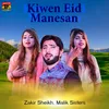 About Kiwen Eid Manesan Song