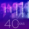 About 40 Días Song