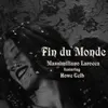 About Fin Du Monde Song