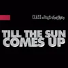 Till the Sun Comes Up