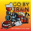 About Go By Train Song
