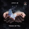 Vision of You