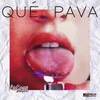 About Qué Pava Song