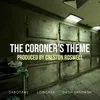 About The Coroners Theme Song