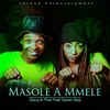 About Masole A Mmele Song