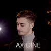 About Ax Dine Song