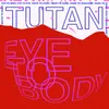 About Eye to Body Song