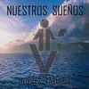 About Nuestros Sueños Song