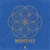 About Meditate Song