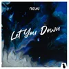 About Let You Down Song