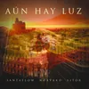 Aún Hay Luz