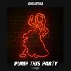 Pump This Party-Extended Mix