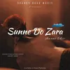 About Sunne Do Zara Song