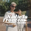 Nadie la Frontea