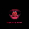 About Provocadora Song