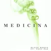 About Medicina Song