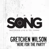 Here for the Party-The Song Recorded Live @ TGL Farms