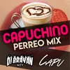 About Capuchino-Perreo Mix Song