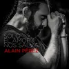 About Solo el amor nos salva Song