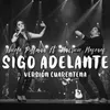 About Sigo Adelante-Versión Cuarentena Song