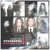 About Strangers-Prince Fox Remix Song