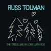 About The Trees Are in Love with You Song