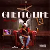 About Ghetto Life Song