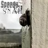 Speedy Snail