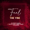 About Feel The Vibe Song