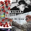 About CORONA VIRUS (feat. D-coy) Song