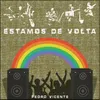 About Estamos de Volta Song