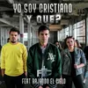About Yo Soy Cristiano y Que Song