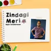 About Zindagi Meri Song