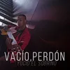 About Vacío, Perdón Song