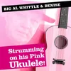 About Strumming on His Pink Ukulele! Song