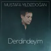 Derdindeyim