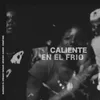 About Caliente En El Frio Song