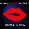 I Never Run Away-Remix