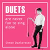 Duets (are Never Fun to Sing Alone)